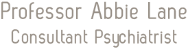 Dr. Abbie Lane - Consultant Psychiatrist